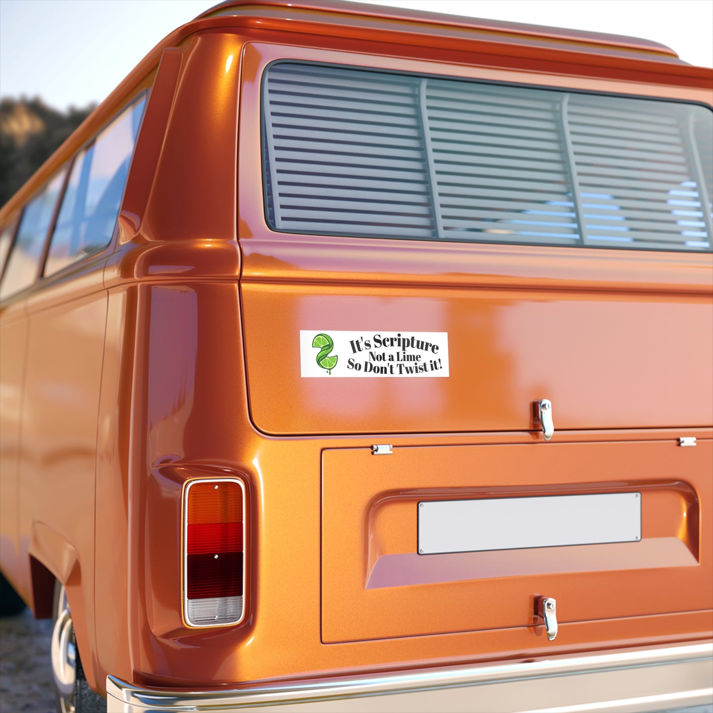 Bumper Sticker — "It's Scripture, Not a Lime, So Don't Twist It!" (Funny Christian Faith Decal)