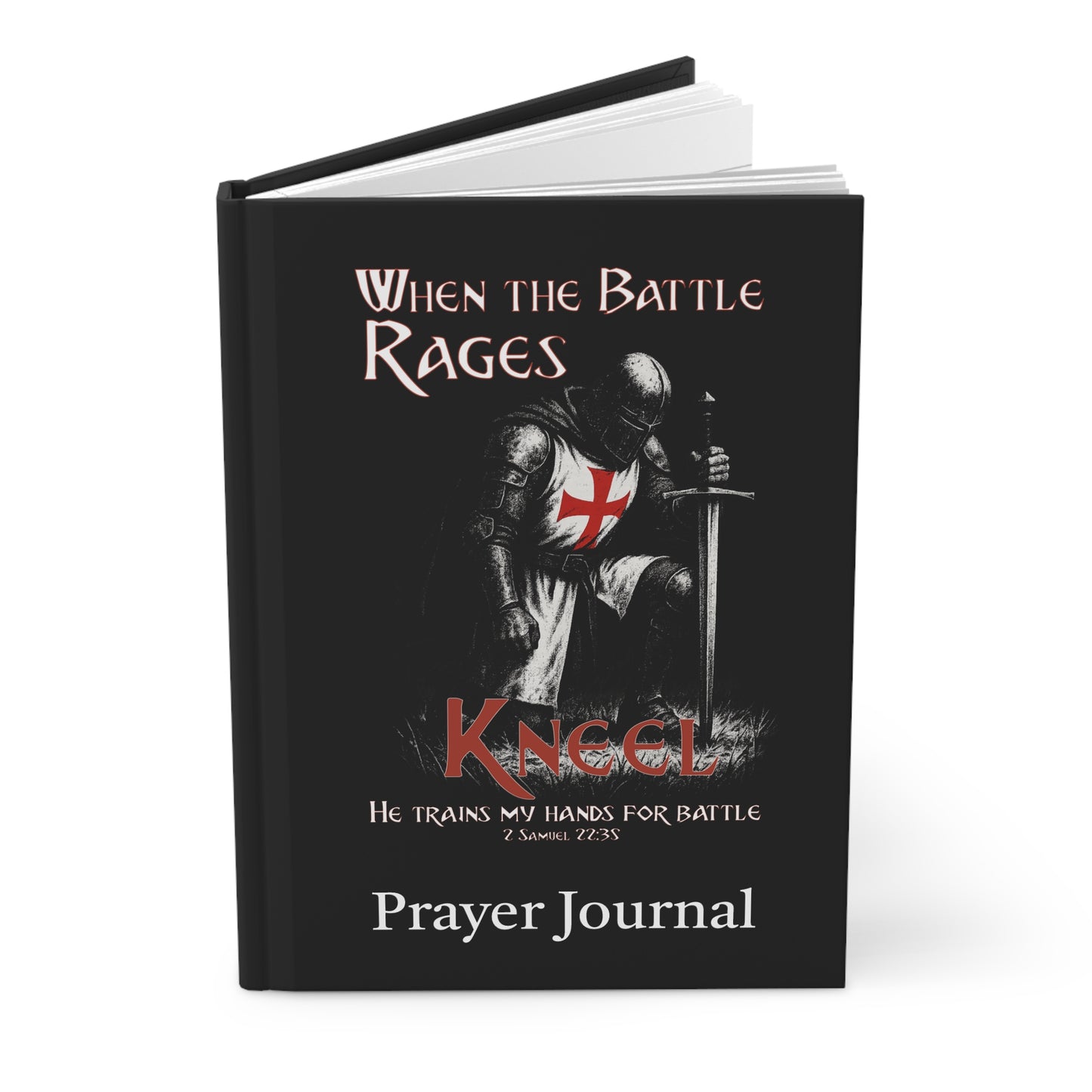 Prayer Journal — "When the Battle Rages Kneel" Knight Prayer Hardcover
