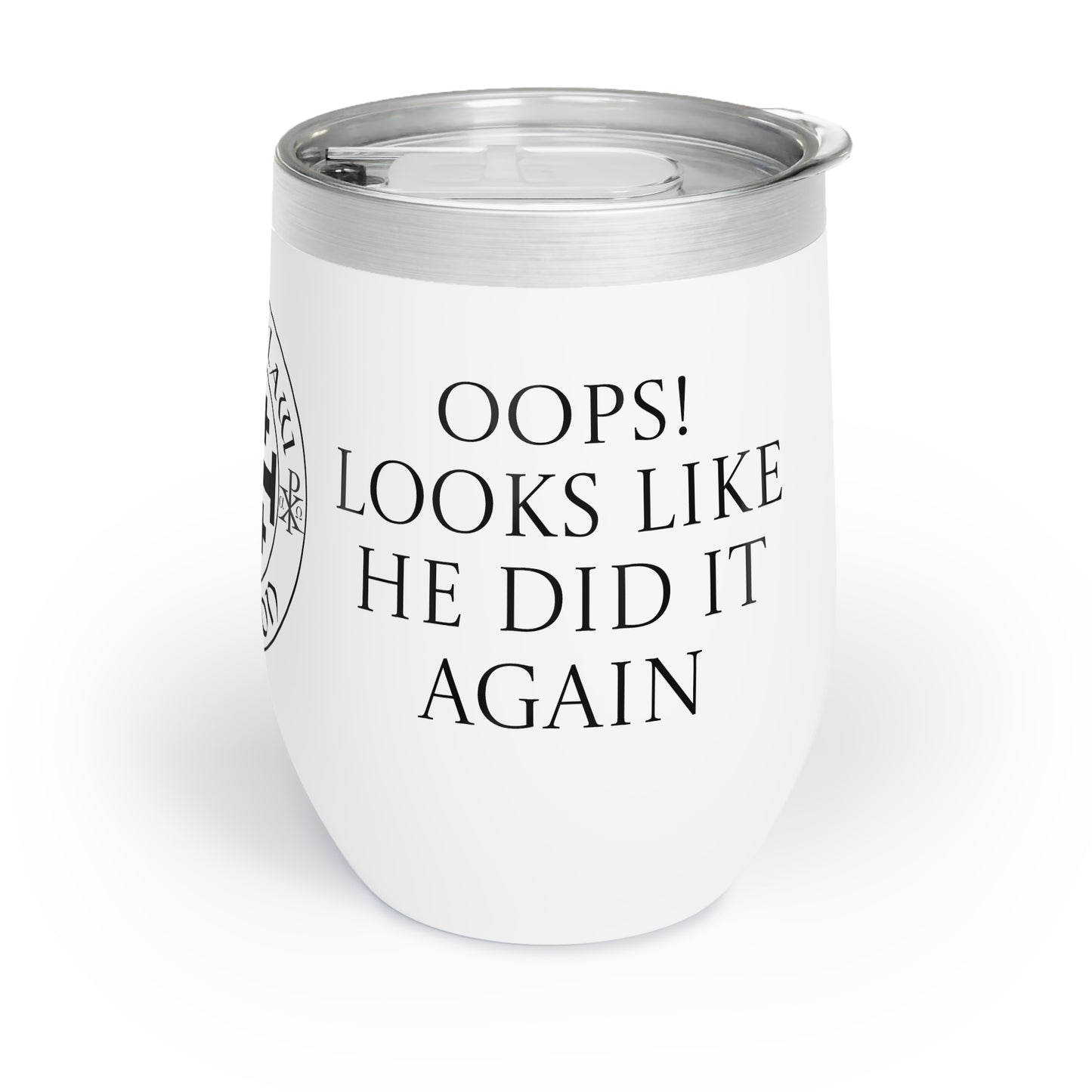 Relax, It’s Just Water Outlaw Religion Wine Tumbler